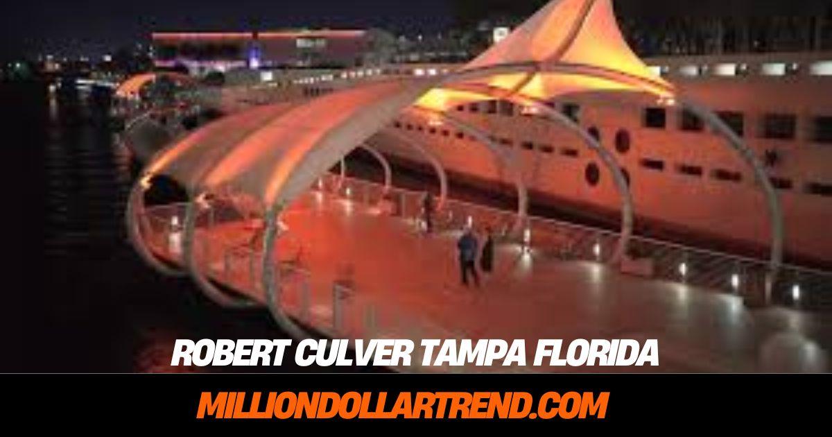 Robert Culver Tampa Florida